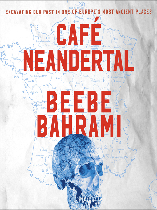 Title details for Cafe Neandertal by Beebe Bahrami - Wait list